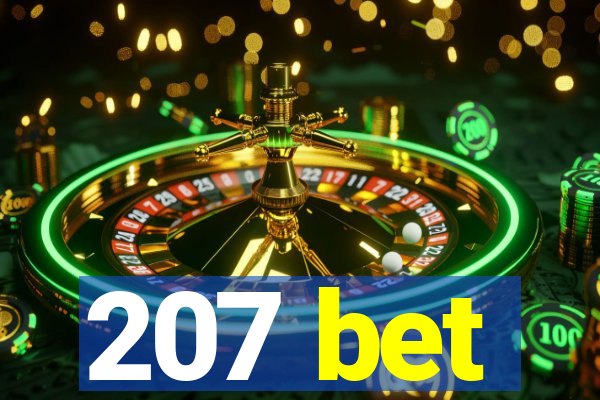 207 bet