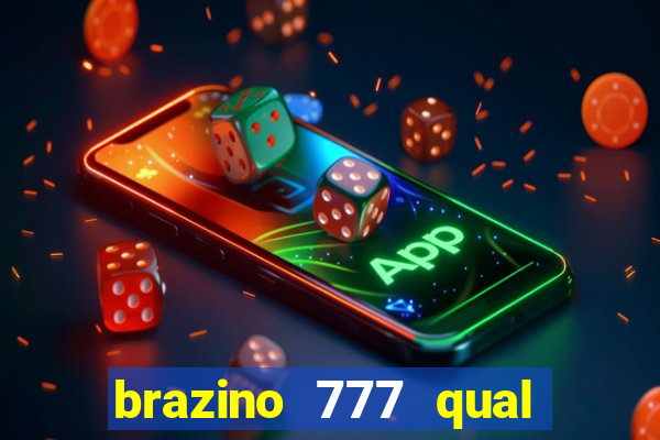 brazino 777 qual melhor jogo