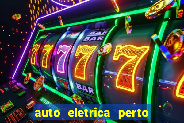 auto eletrica perto de mim