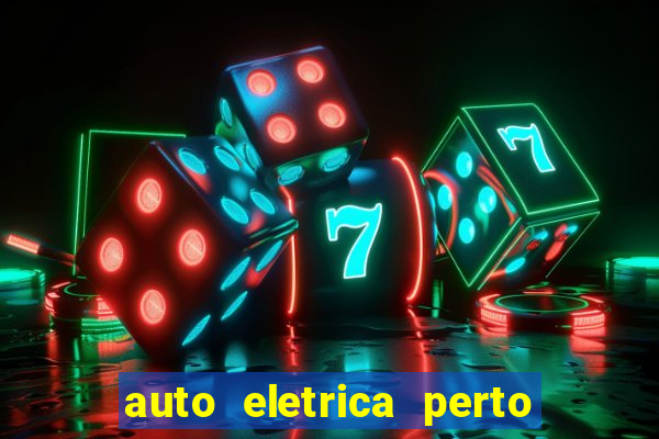 auto eletrica perto de mim