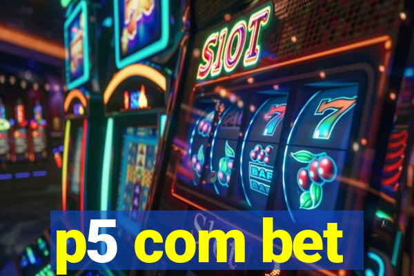 p5 com bet