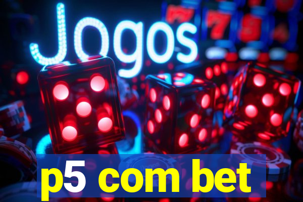 p5 com bet