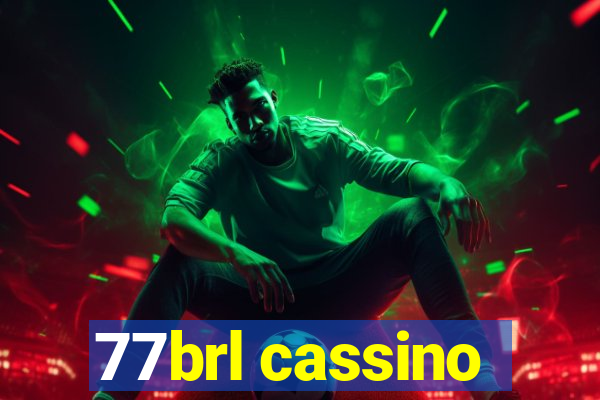 77brl cassino