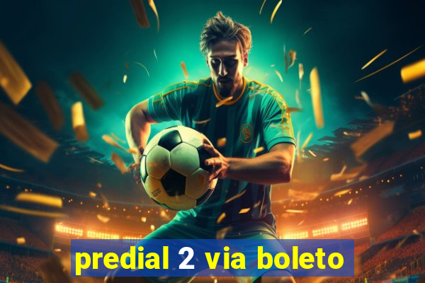 predial 2 via boleto