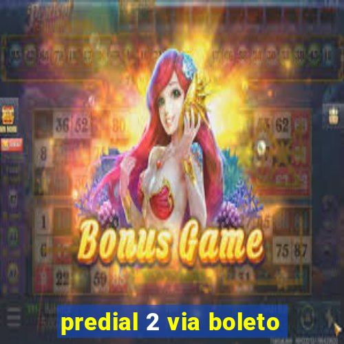 predial 2 via boleto