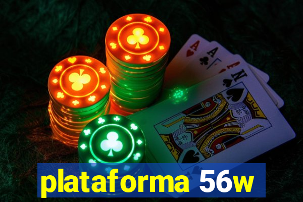 plataforma 56w