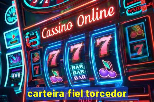 carteira fiel torcedor