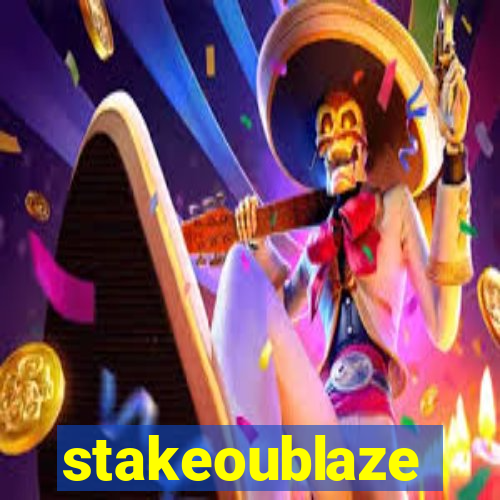 stakeoublaze