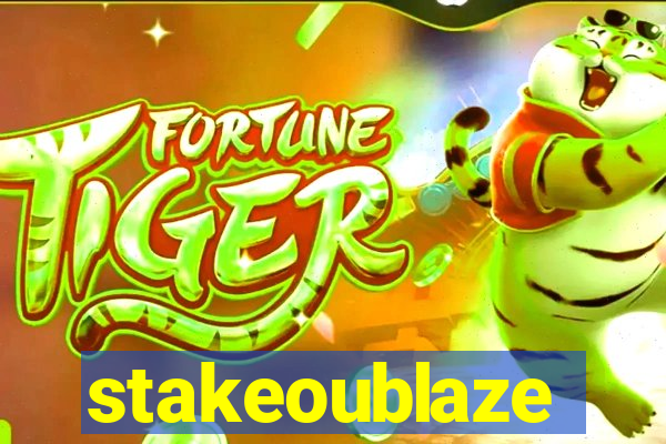 stakeoublaze