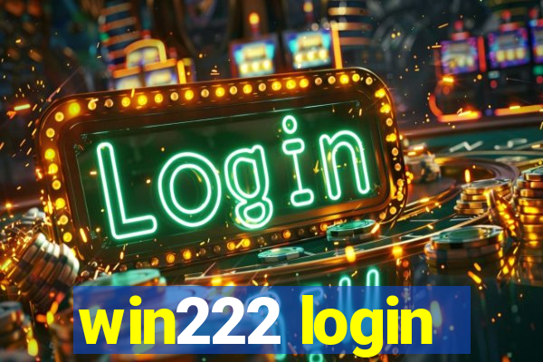 win222 login