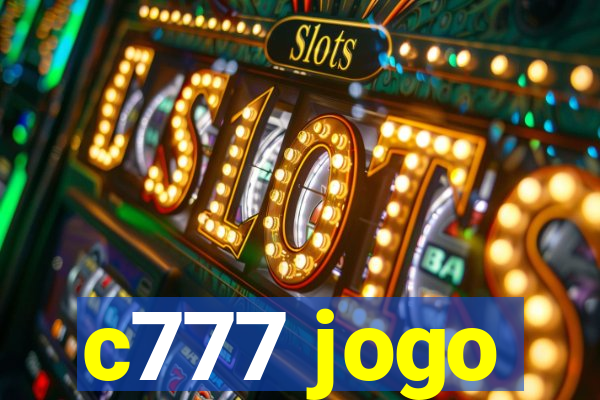 c777 jogo