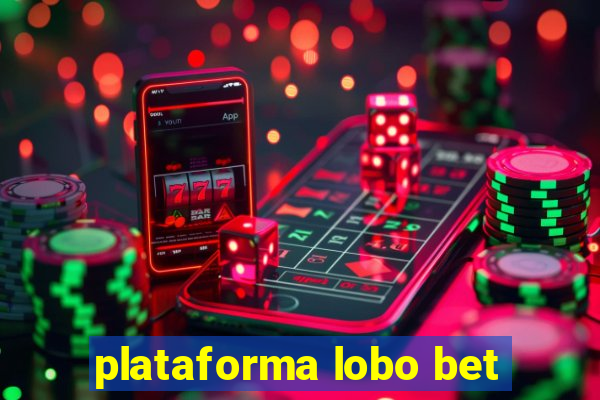 plataforma lobo bet