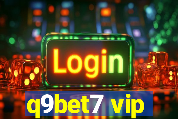 q9bet7 vip