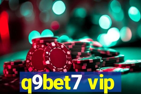 q9bet7 vip