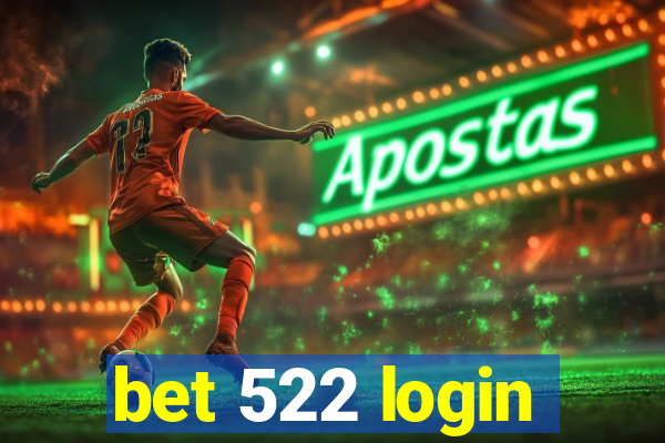 bet 522 login