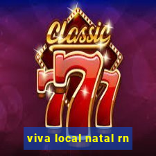 viva local natal rn