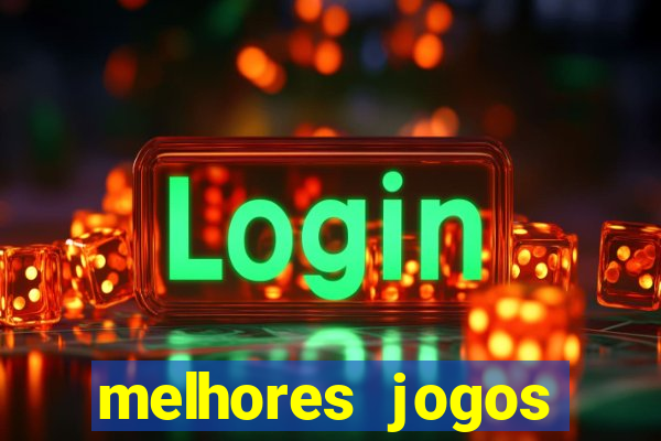 melhores jogos gratis para celular