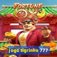 jogo tigrinho 777