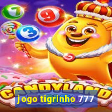 jogo tigrinho 777