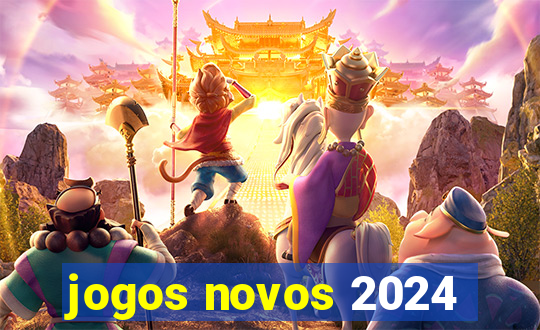 jogos novos 2024