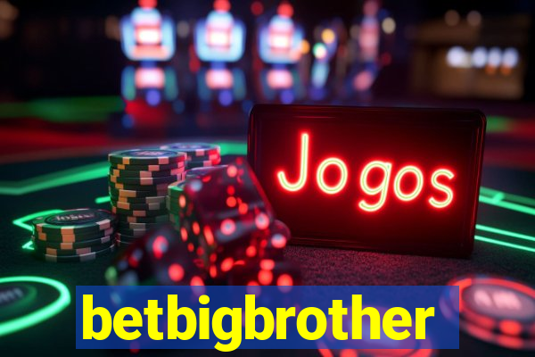 betbigbrother