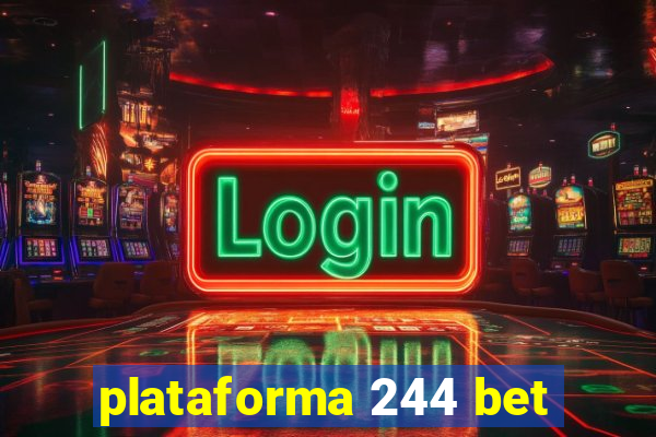 plataforma 244 bet