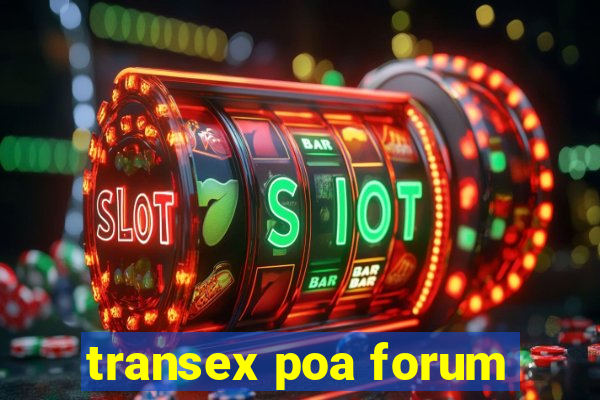 transex poa forum