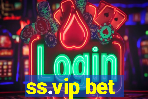 ss.vip bet