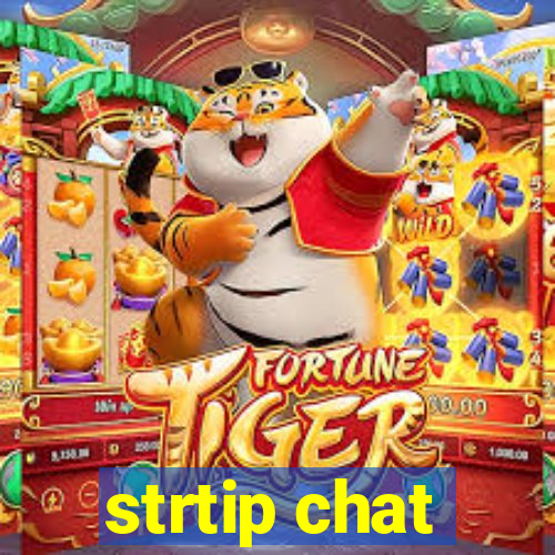 strtip chat