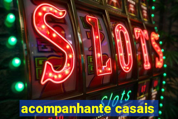 acompanhante casais