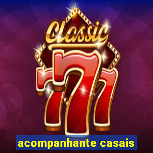 acompanhante casais