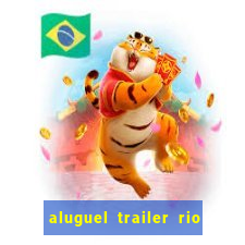 aluguel trailer rio grande do sul