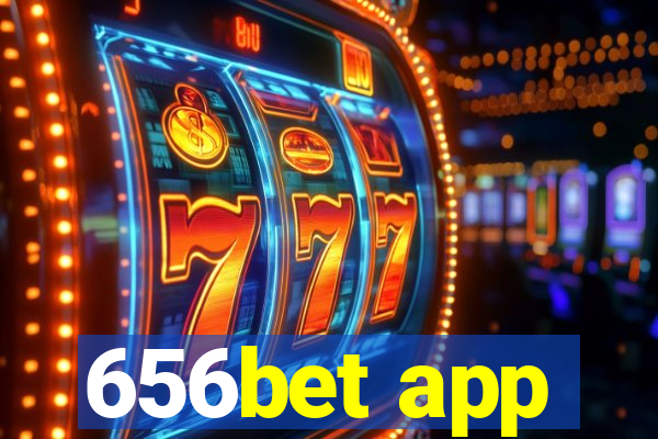 656bet app