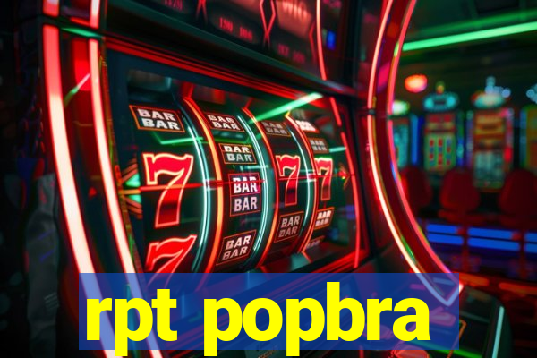 rpt popbra