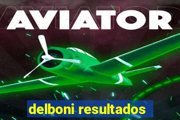 delboni resultados