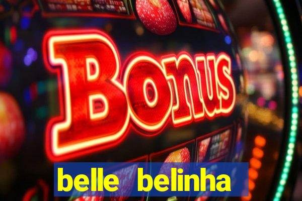 belle belinha vazados gratis