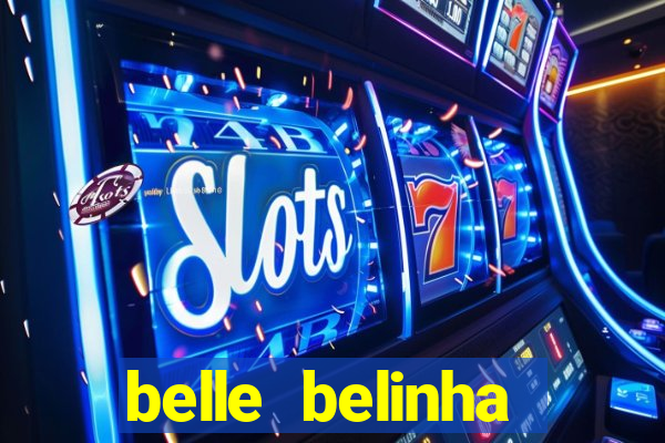 belle belinha vazados gratis