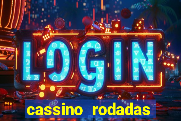 cassino rodadas gratis sem deposito