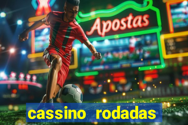 cassino rodadas gratis sem deposito