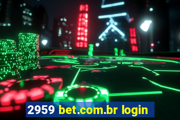 2959 bet.com.br login