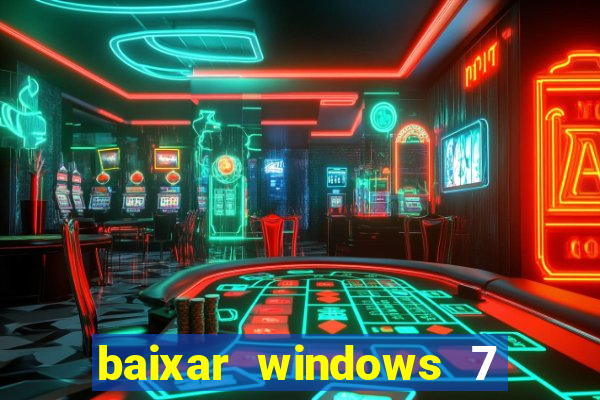 baixar windows 7 ultimate 64 bits com todos os drivers