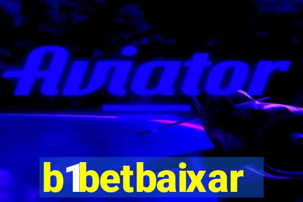 b1betbaixar