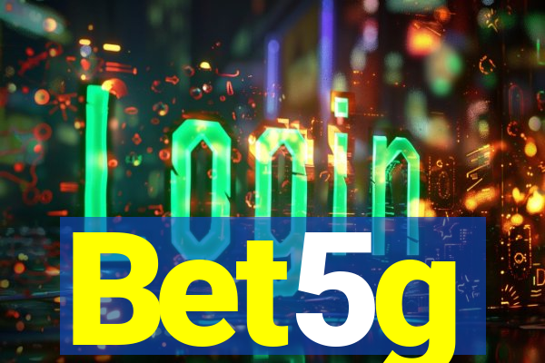 Bet5g