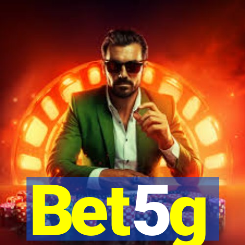 Bet5g