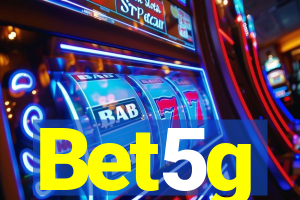 Bet5g