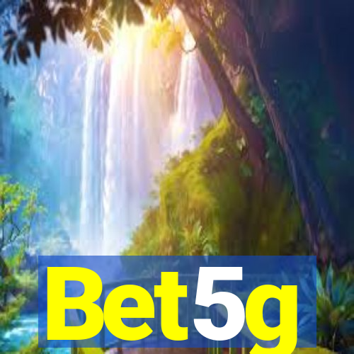 Bet5g