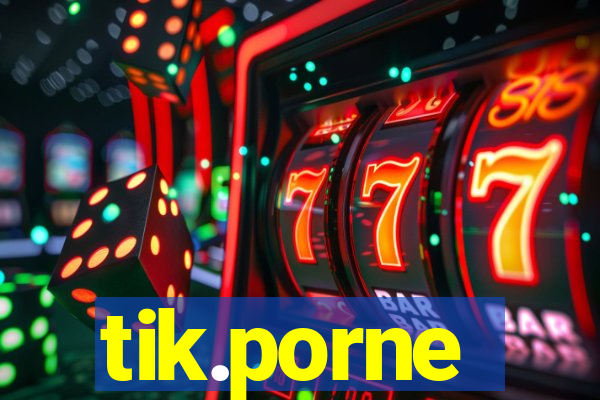 tik.porne