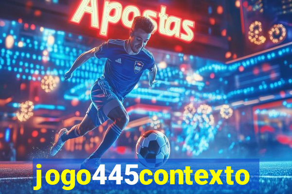 jogo445contexto