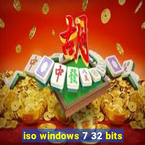 iso windows 7 32 bits