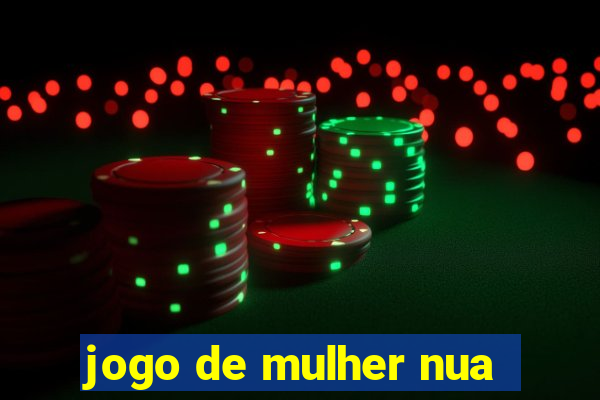 jogo de mulher nua